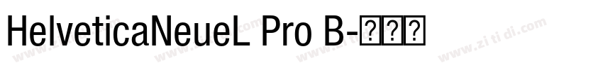 HelveticaNeueL Pro B字体转换